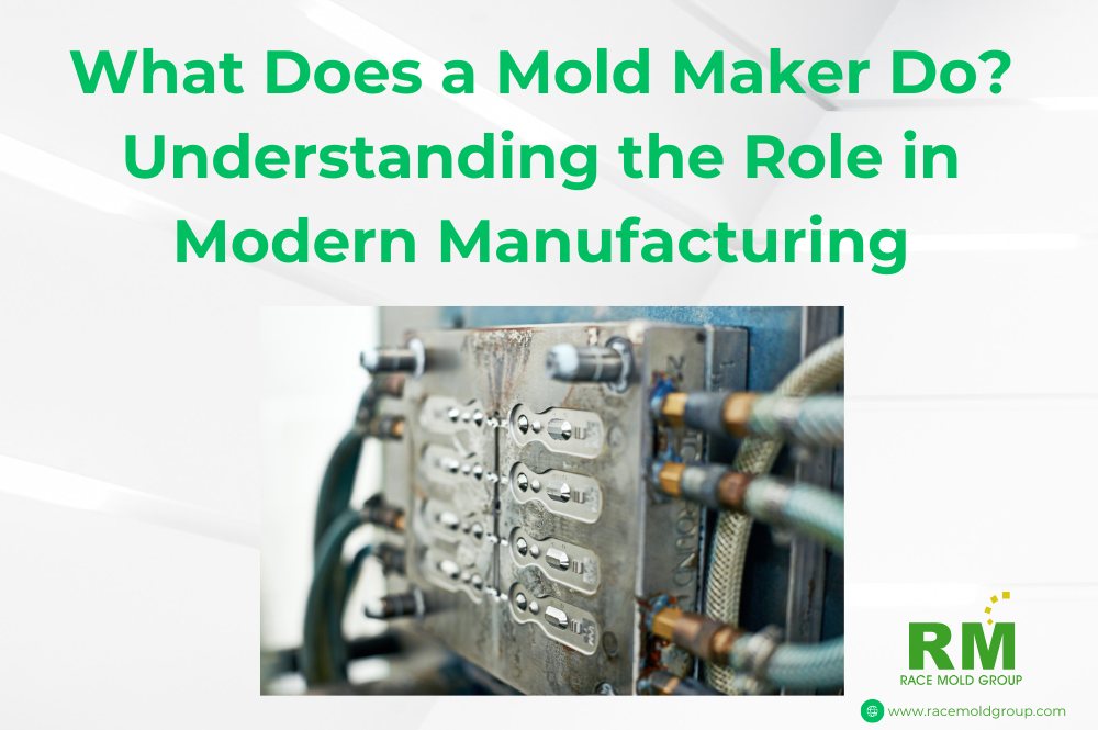 What Does a Mold Maker Do? Understanding the Role in Modern Manufacturing